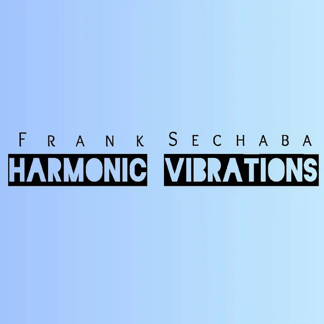 HARMONIC VIBRATIONS