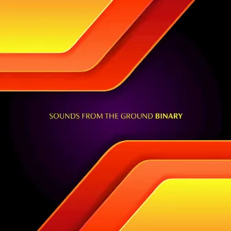 Binary by Sounds From The Ground