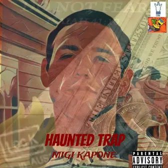 Haunted Trap by MiGi Kapone