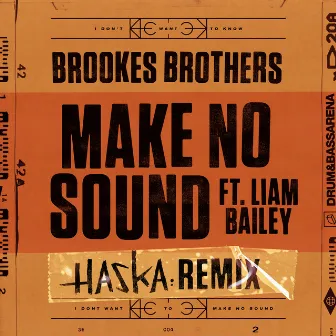 Make No Sound (Haska Remix) by Haska