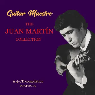 Guitar Maestro - the Juan Martín Collection by Juan Martin