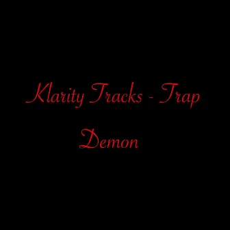 Trap Demon by Klarity Tracks