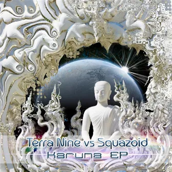 Karuna EP: Terra Nine vs. Squazoid by Squazoid