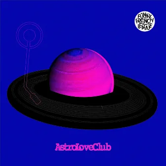 AstroLoveClub by Woody Braun