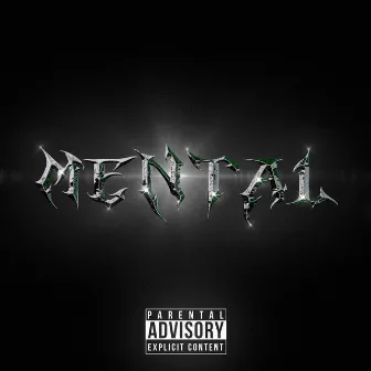 MENTAL by CVNTXRA