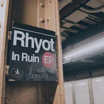 In Ruin EP by Rhyot