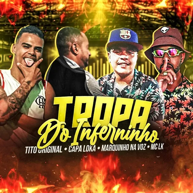 Tropa do Inferninho (feat. Marquinho na Voz)