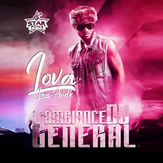 L'Ambiance du Général by Lova Lova Anel'k