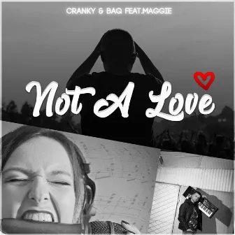 Not a Love by Cranky