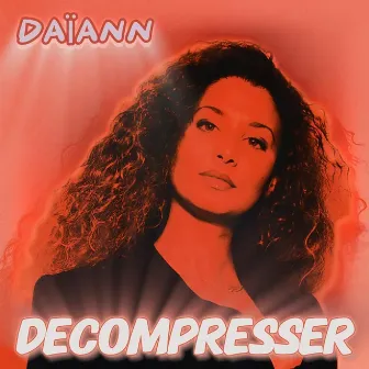 DÉCOMPRESSER (Radio Edit) by DAÏANN