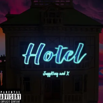 Hotel by Jugg King