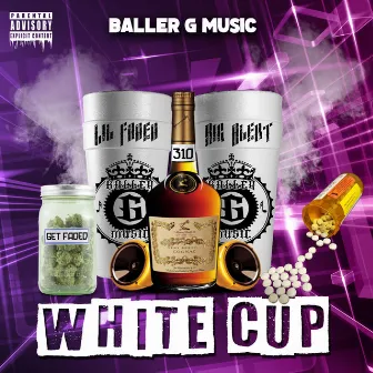 White Cup by Lil Faded