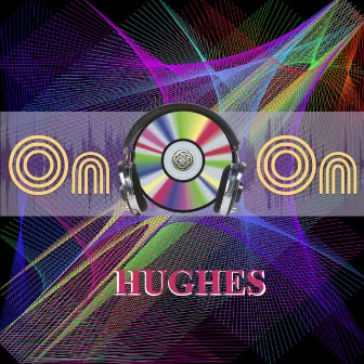 On & on by Hughes