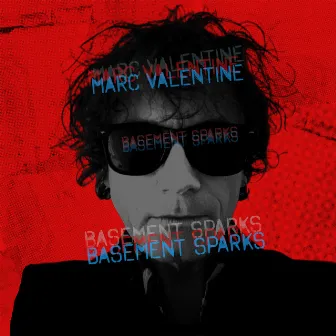 Basement Sparks by Marc Valentine