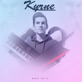 Back to It by Kyrne