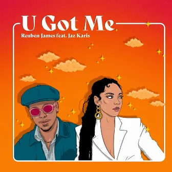 U Got Me by Reuben James