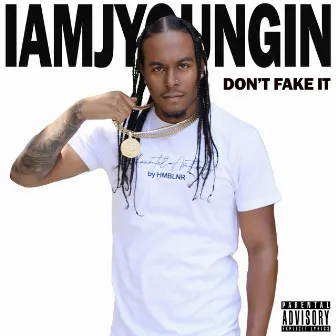 Don't Fake It by Iamjyoungin