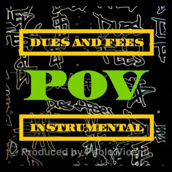 Dues and Fees - Instrumental by Pov