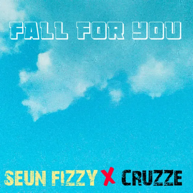 Fall for You