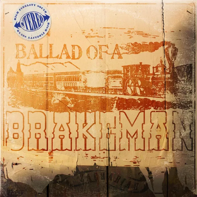 Ballad of a Brakeman