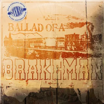 Ballad of a Brakeman by Zachariah