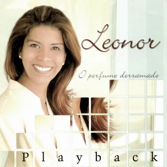 O Perfume Derramado (Playback) by Leonor