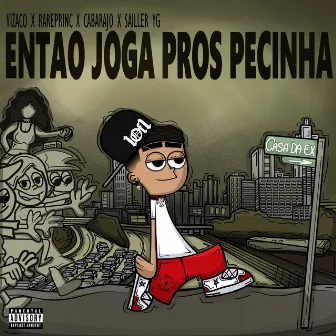 Então Joga Pros Pecinha by Rareprinc