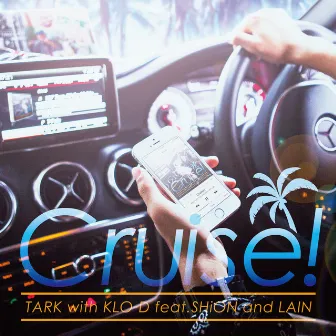 Cruise! feat. SHiON and LAIN by TARK