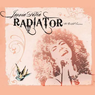 Radiator: The Bristol Sessions by Jennie Devoe