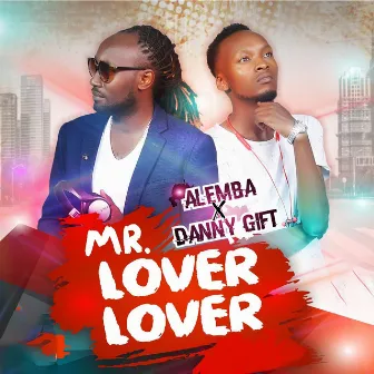 Mr. Lover Lover by Alemba