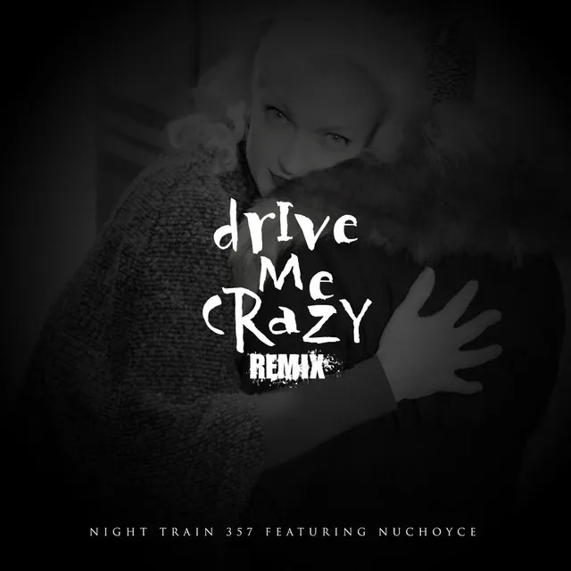 Drive Me Crazy (Remix)