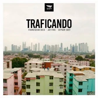 Traficando by Jay Fire