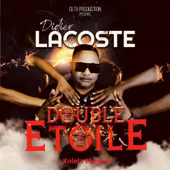 Double Etoile Kolela Ekeseni by Didier Lacoste