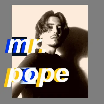 For Once by Mr. Pope