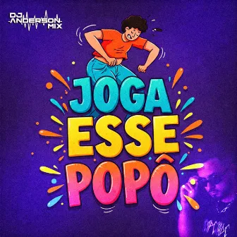 Joga Esse Popô by Dj Anderson Mix