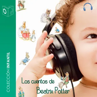 Audiocuentos de Beatrix Potter - Dramatizado by Beatrix Potter