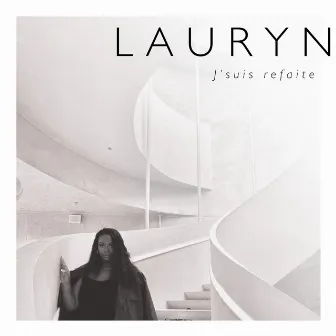 J'suis refaite by Lauryn