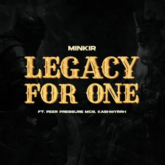 Legacy for One by Peer Pressure Mcs