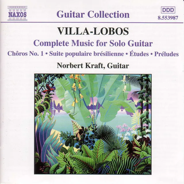 Villa-Lobos: Music for Solo Guitar (Complete)