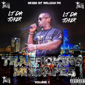 Trafficking Mixtapes, Vol. 1 by Lj da Joker