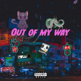 Out of My Way by P.A.B.L.O