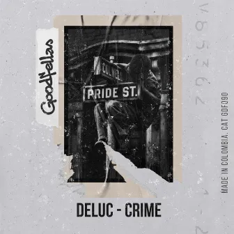 Crime by Deluc