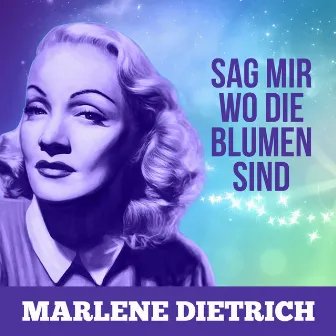 Sag mir wo die Blumen sind by Marlene Dietrich & Orchester