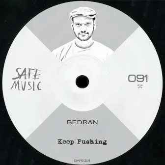 Keep Pushing Ep by Bedran.