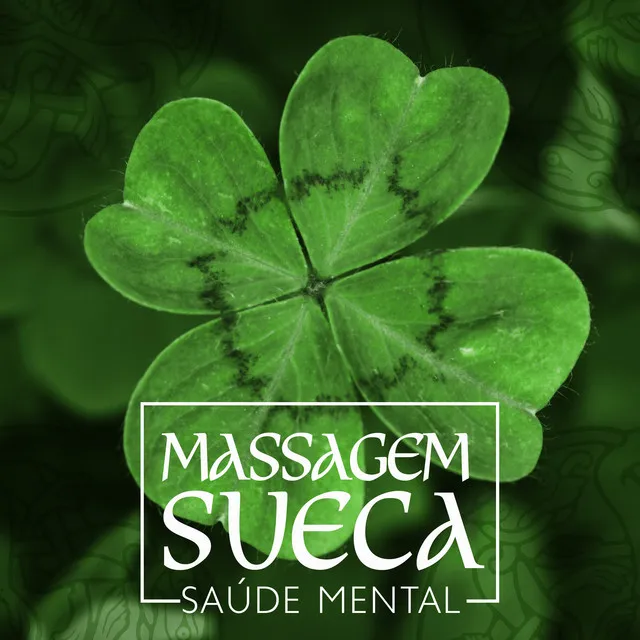 Massagem Sueca: Saúde Mental, Meditação para Dormir, Saúde Mental no Trabalho, Massagem Reflexo