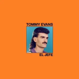 El Jefe by Tommy Evans