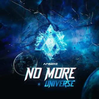 No More Universe by AnserZ