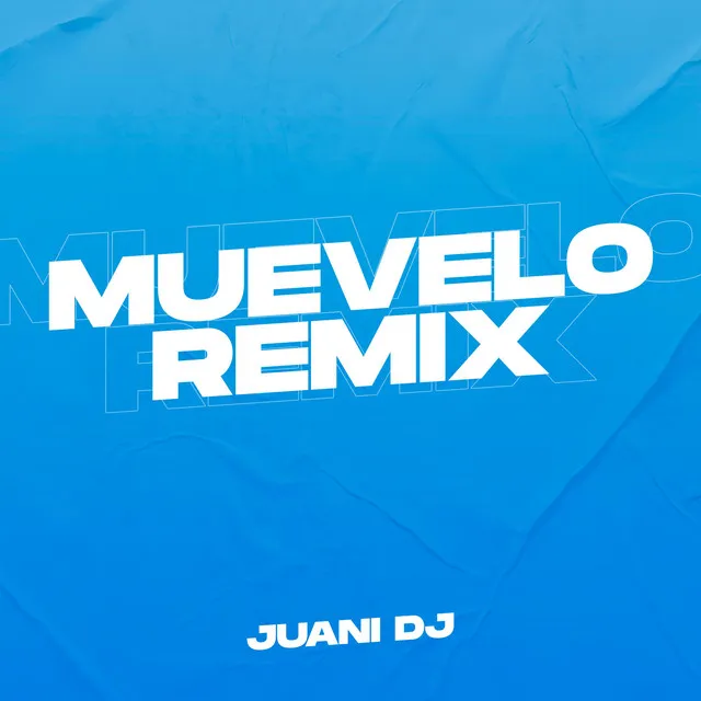 Muevelo Rmx