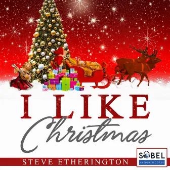 I Like Christmas by Steve Etherington