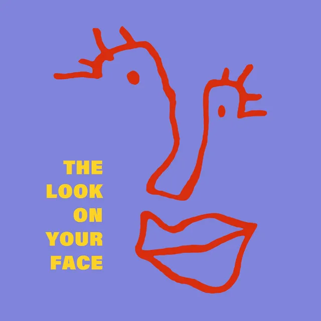 The Look On Your Face